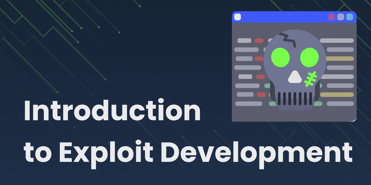 Introduction to Exploit Development