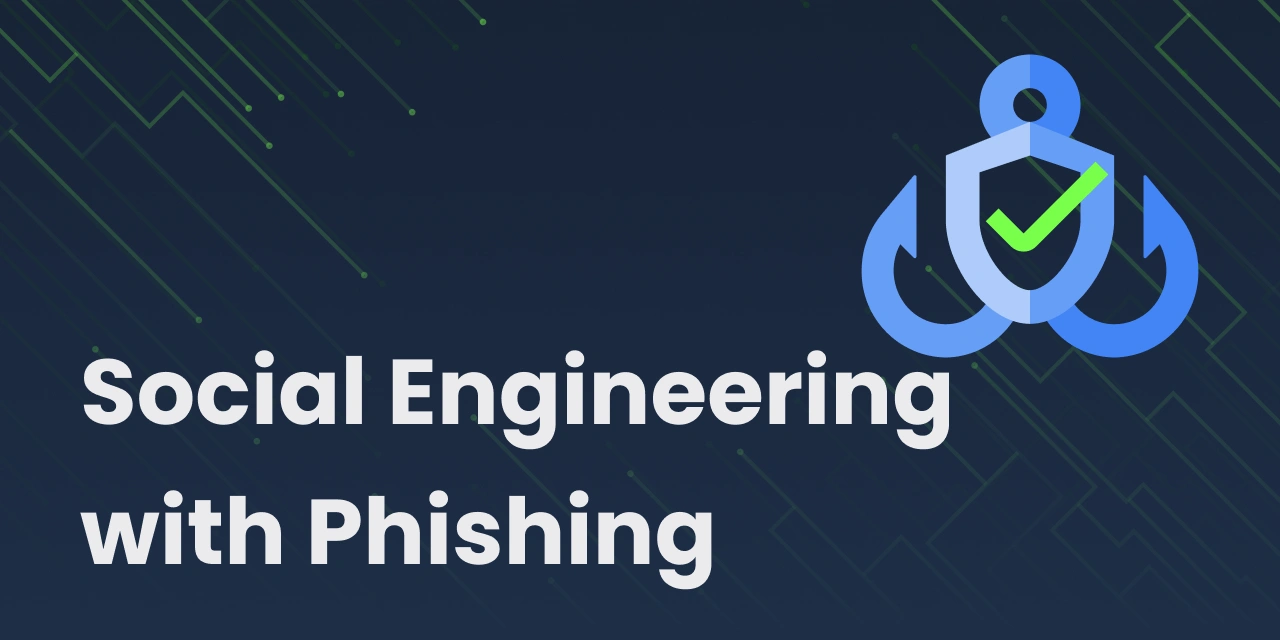 Social Engineering with Phishing