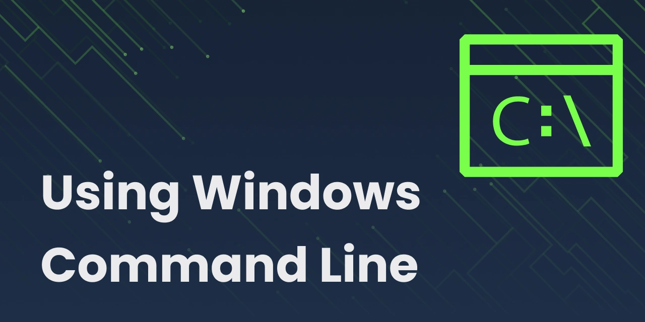 Using Windows Command Line