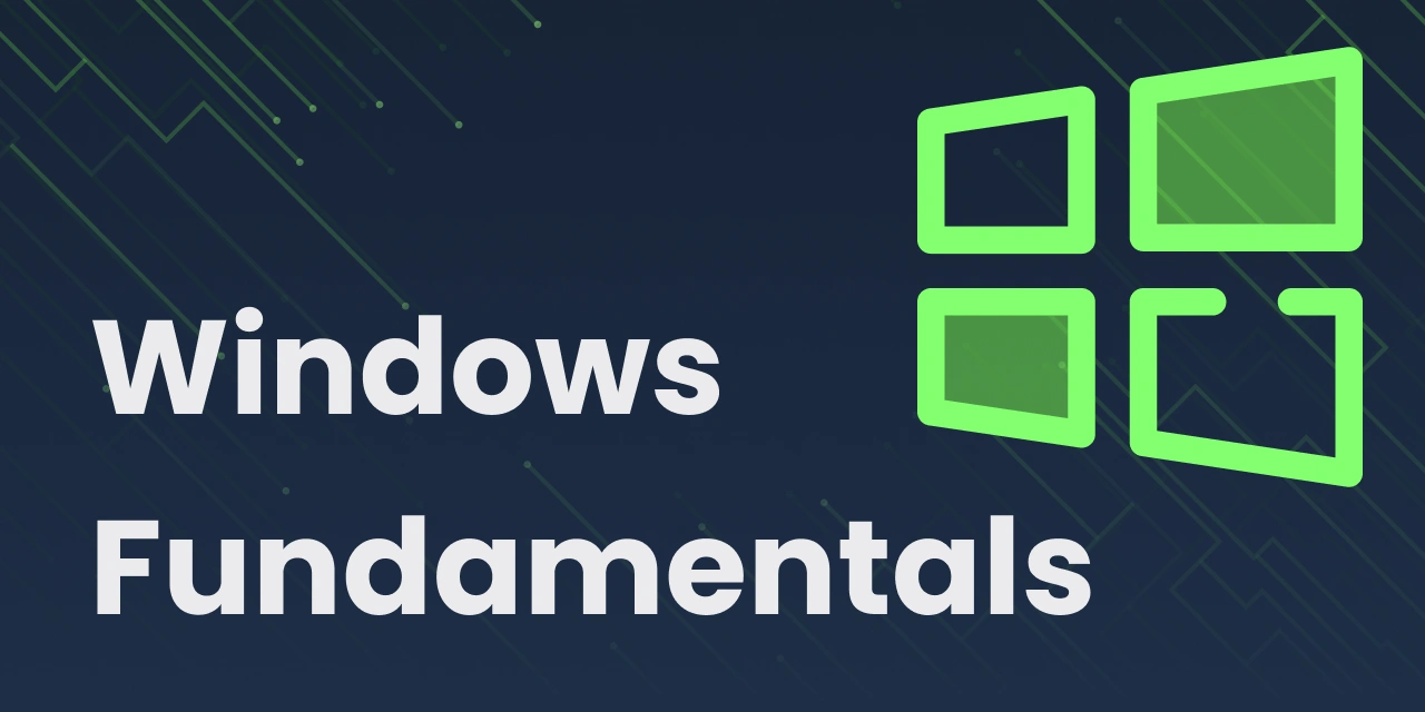 Windows Fundamentals