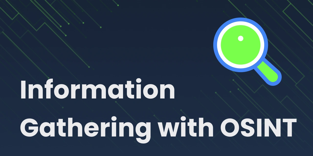 Information Gathering with OSINT