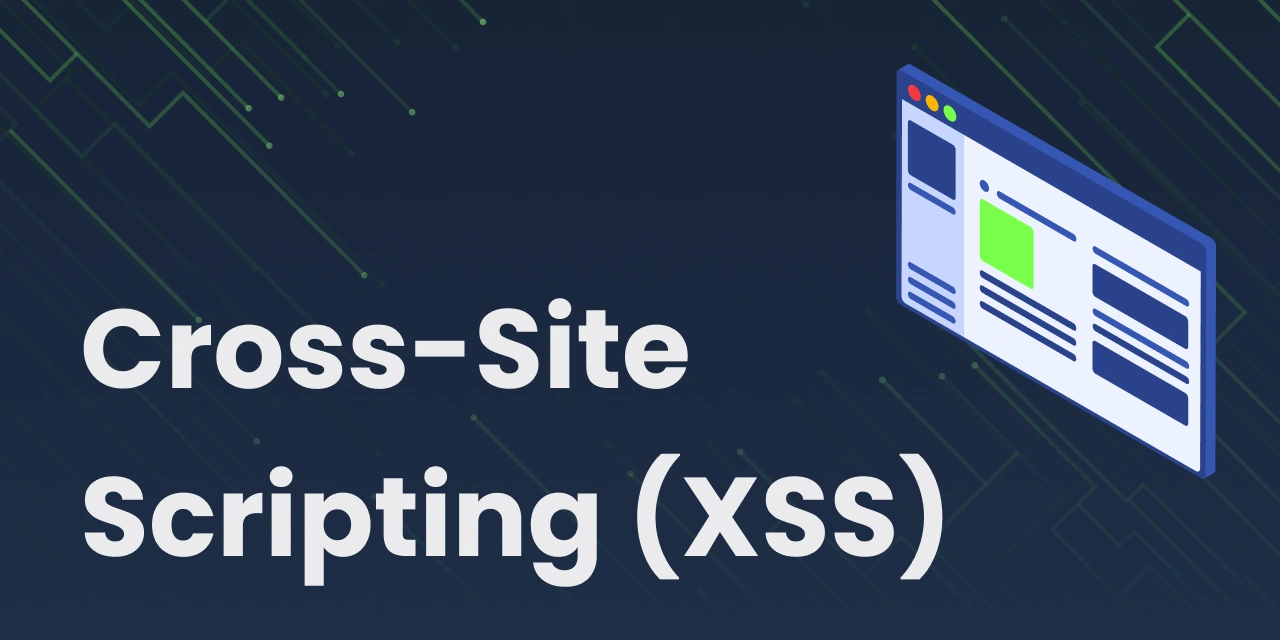 Cross-Site Scripting (XSS)