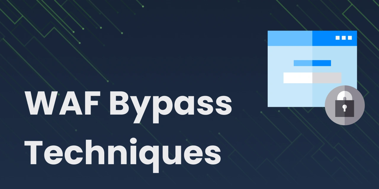 WAF Bypass Techniques