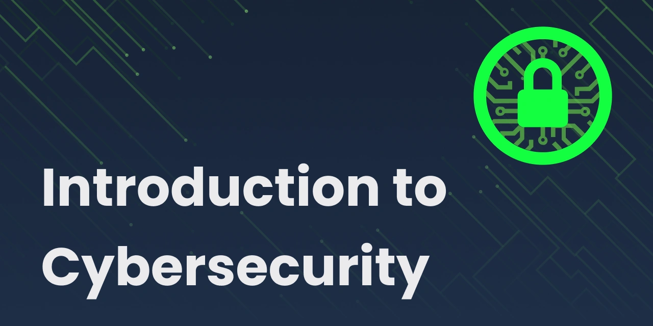 Introduction to Cybersecurity